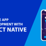 Elevating Mobile App Development: The Role of React Native Development Services